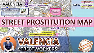 Valencia, Spain, Sex Map, Street Map, Public, Outdoor, Real, Reality, Knead Parlours, Brothels, Whores, BJ, DP, BBC, Callgirls, Bordell, Freelancer, Streetworker, Prostitutes, zona roja, Family, Rimjob, Hijab